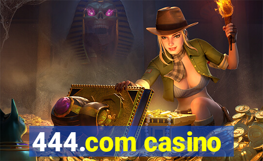 444.com casino